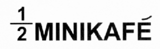 ½MINIKAFÉ