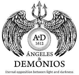 ÁNGELES & DEMONIOS ETERNAL OPPOSITION BETWEEN LIGHT AND DARKNESS A&D 1612 logo