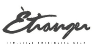 ÈTRANGER EXCLUSIVE FOREIGNERS WEAR logo