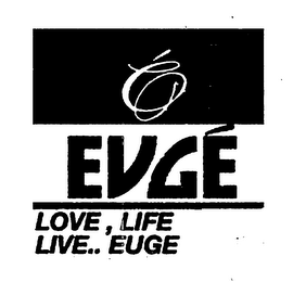 É EUGÉ LOVE, LIFE LIVE..EUGE logo