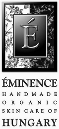 É ÉMINENCE HANDMADE ORGANIC SKIN CARE OF HUNGARY logo