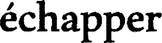 ÉCHAPPER logo