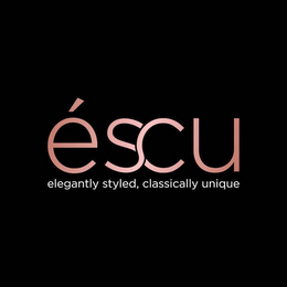 ÉSCU ELEGANTLY STYLED, CLASSICALLY UNIQUE logo