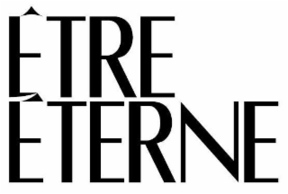 ÉTRE ÉTERNE