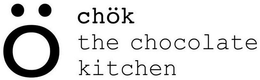 Ö CHÖK THE CHOCOLATE KITCHEN logo